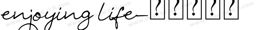 enjoying life字体转换